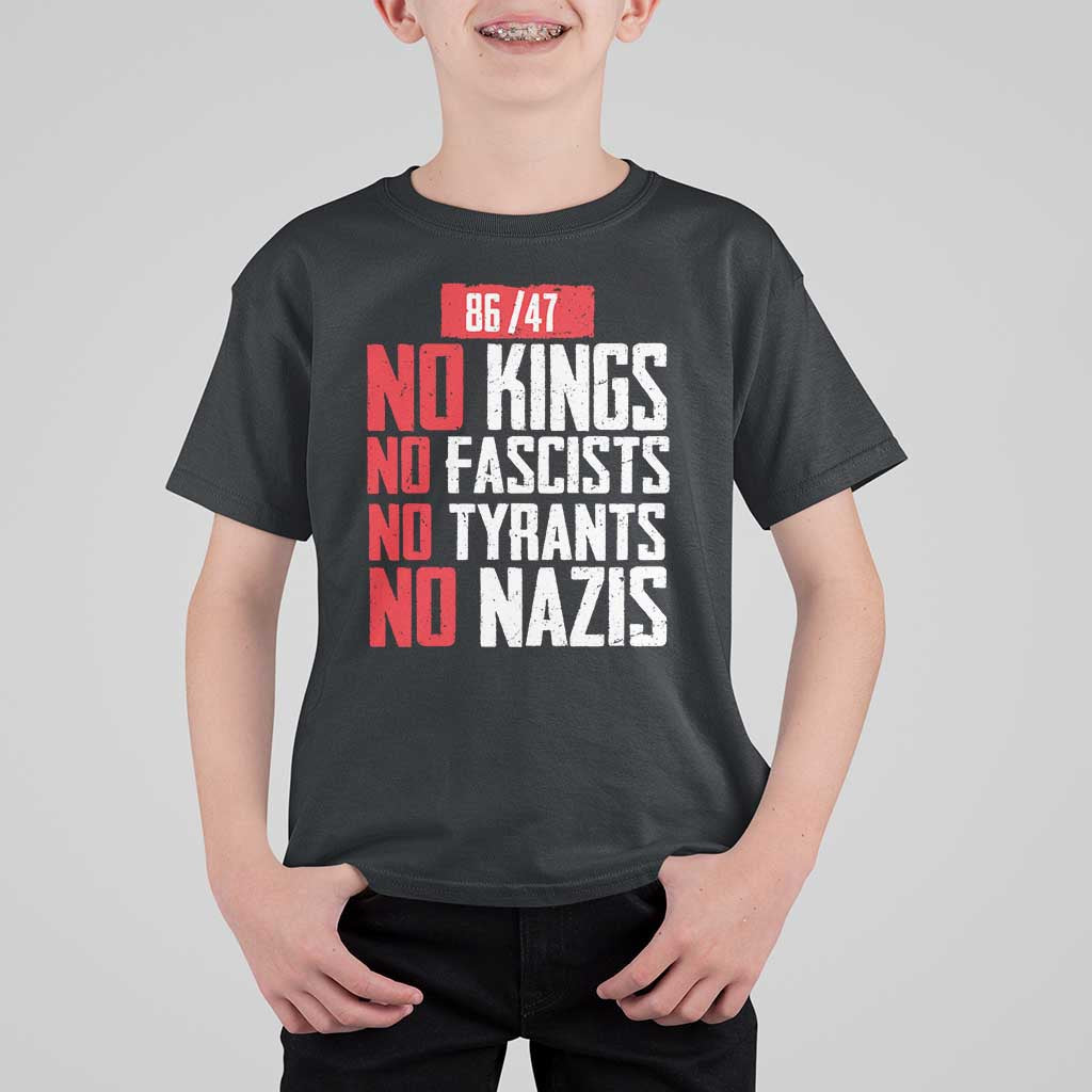 No Kings No Fascists No Tyrants No Nazis 8647 T Shirt For Kid - Wonder Print Shop