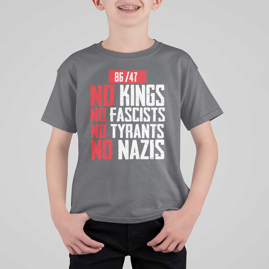 No Kings No Fascists No Tyrants No Nazis 8647 T Shirt For Kid - Wonder Print Shop
