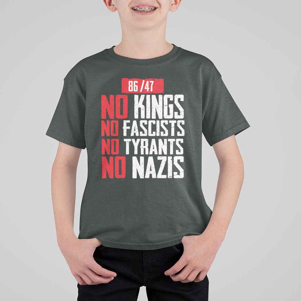 No Kings No Fascists No Tyrants No Nazis 8647 T Shirt For Kid - Wonder Print Shop