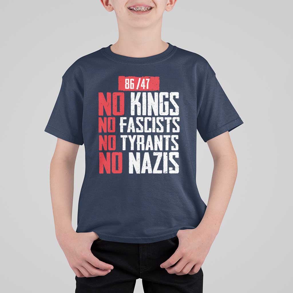 No Kings No Fascists No Tyrants No Nazis 8647 T Shirt For Kid - Wonder Print Shop