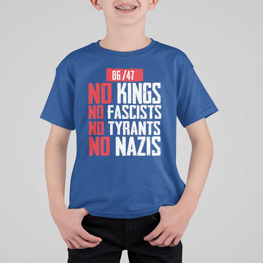 No Kings No Fascists No Tyrants No Nazis 8647 T Shirt For Kid - Wonder Print Shop
