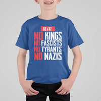 No Kings No Fascists No Tyrants No Nazis 8647 T Shirt For Kid - Wonder Print Shop