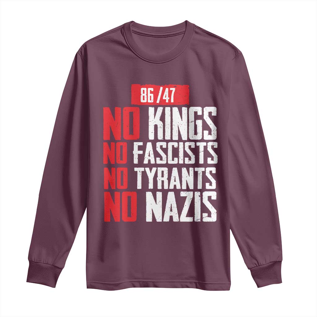 No Kings No Fascists No Tyrants No Nazis 8647 Long Sleeve Shirt - Wonder Print Shop