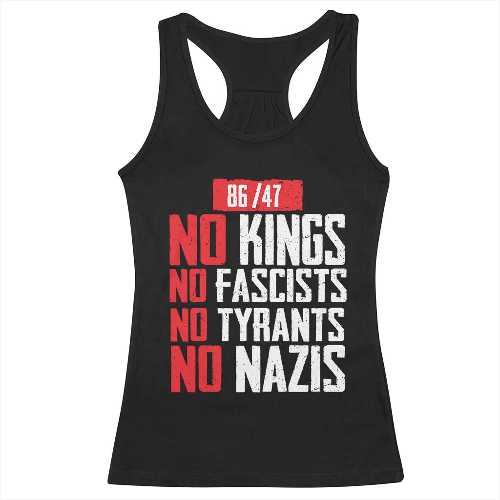 No Kings No Fascists No Tyrants No Nazis 8647 Racerback Tank Top - Wonder Print Shop