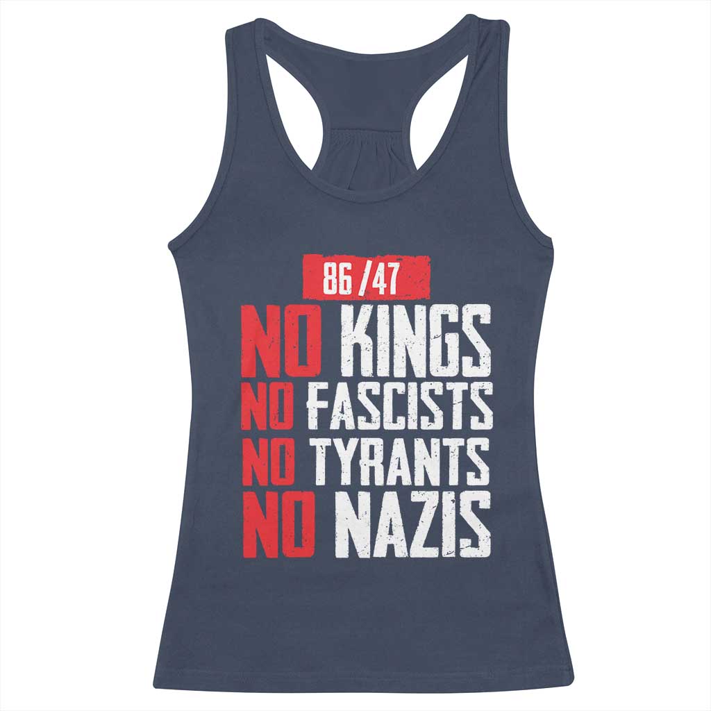 No Kings No Fascists No Tyrants No Nazis 8647 Racerback Tank Top - Wonder Print Shop