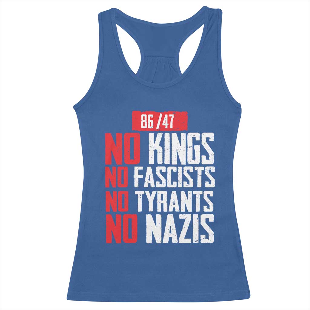 No Kings No Fascists No Tyrants No Nazis 8647 Racerback Tank Top - Wonder Print Shop