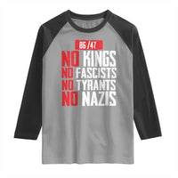 No Kings No Fascists No Tyrants No Nazis 8647 Raglan Shirt - Wonder Print Shop