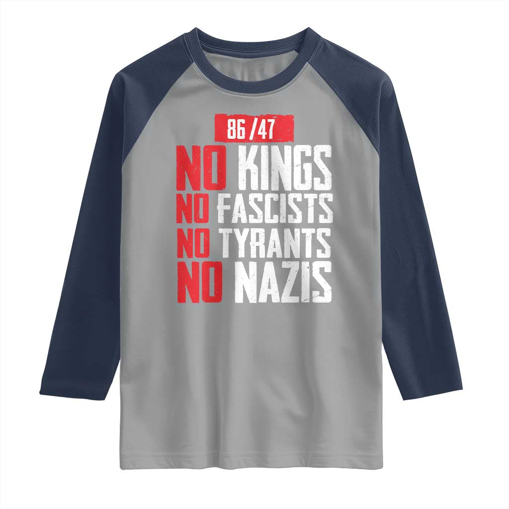 No Kings No Fascists No Tyrants No Nazis 8647 Raglan Shirt - Wonder Print Shop