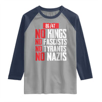 No Kings No Fascists No Tyrants No Nazis 8647 Raglan Shirt - Wonder Print Shop
