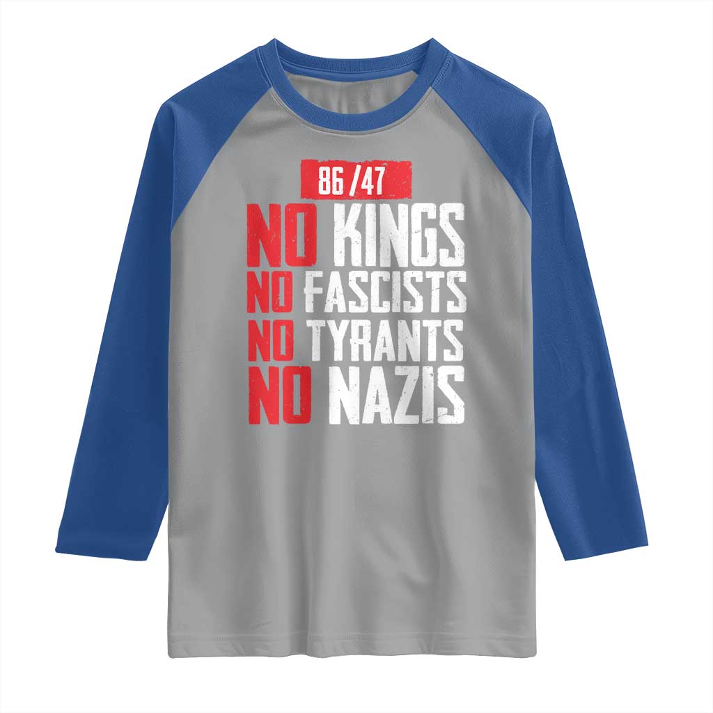 No Kings No Fascists No Tyrants No Nazis 8647 Raglan Shirt - Wonder Print Shop