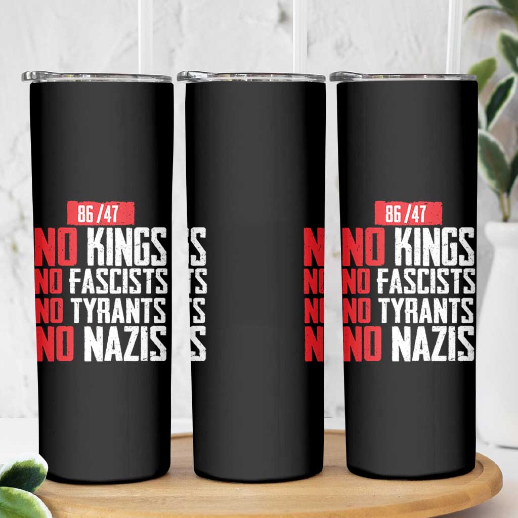 No Kings No Fascists No Tyrants No Nazis 8647 Skinny Tumbler - Wonder Print Shop