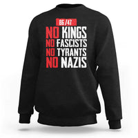 No Kings No Fascists No Tyrants No Nazis 8647 Sweatshirt - Wonder Print Shop