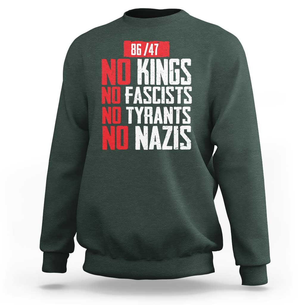 No Kings No Fascists No Tyrants No Nazis 8647 Sweatshirt - Wonder Print Shop