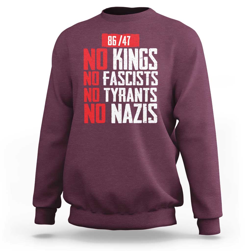 No Kings No Fascists No Tyrants No Nazis 8647 Sweatshirt - Wonder Print Shop
