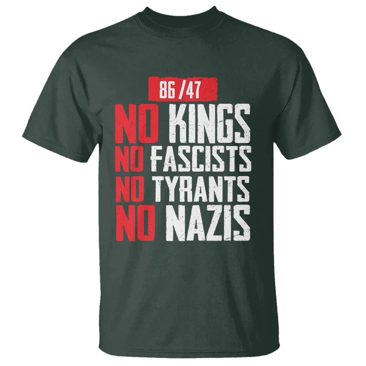 No Kings No Fascists No Tyrants No Nazis 8647 T Shirt - Wonder Print Shop