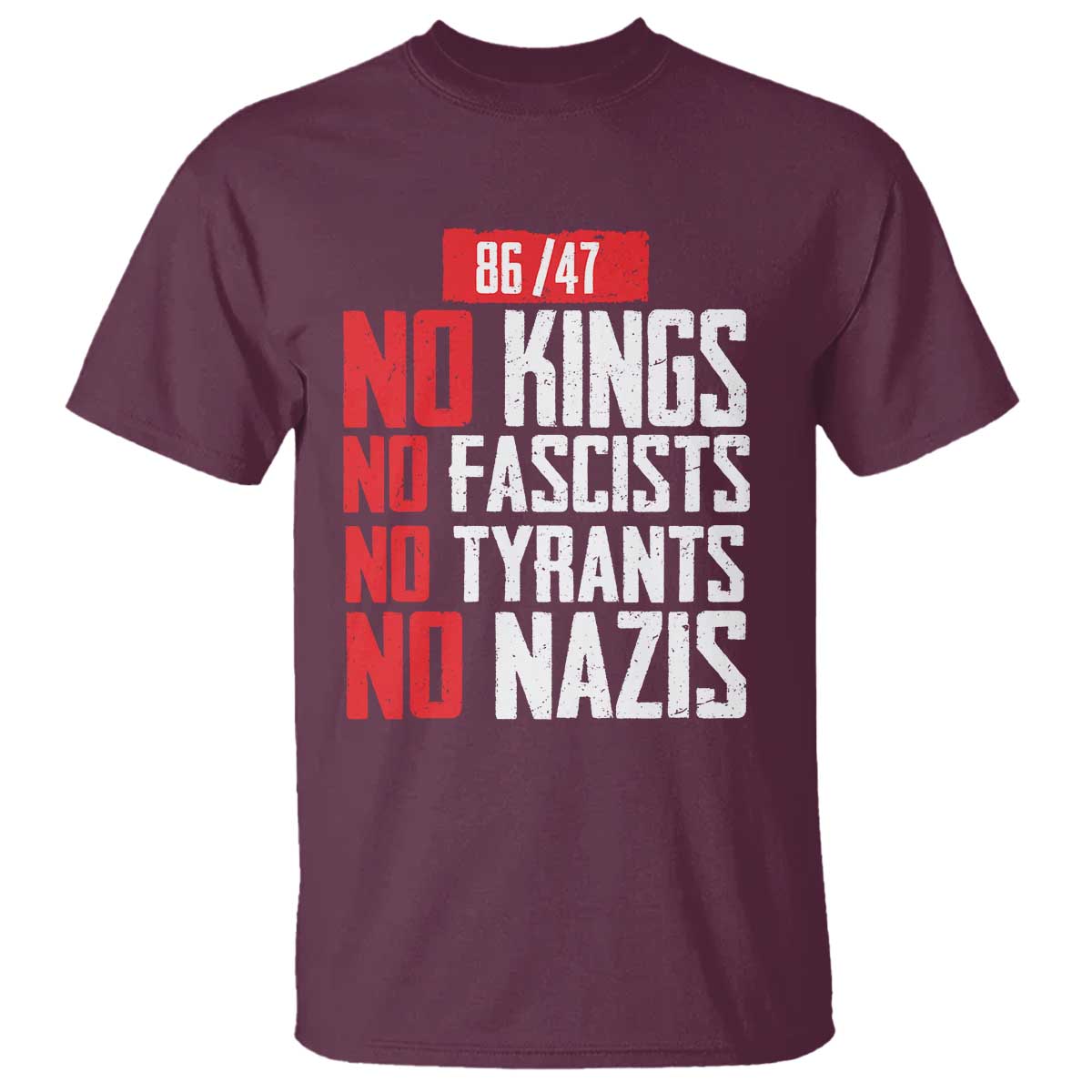 No Kings No Fascists No Tyrants No Nazis 8647 T Shirt - Wonder Print Shop