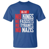 No Kings No Fascists No Tyrants No Nazis 8647 T Shirt - Wonder Print Shop