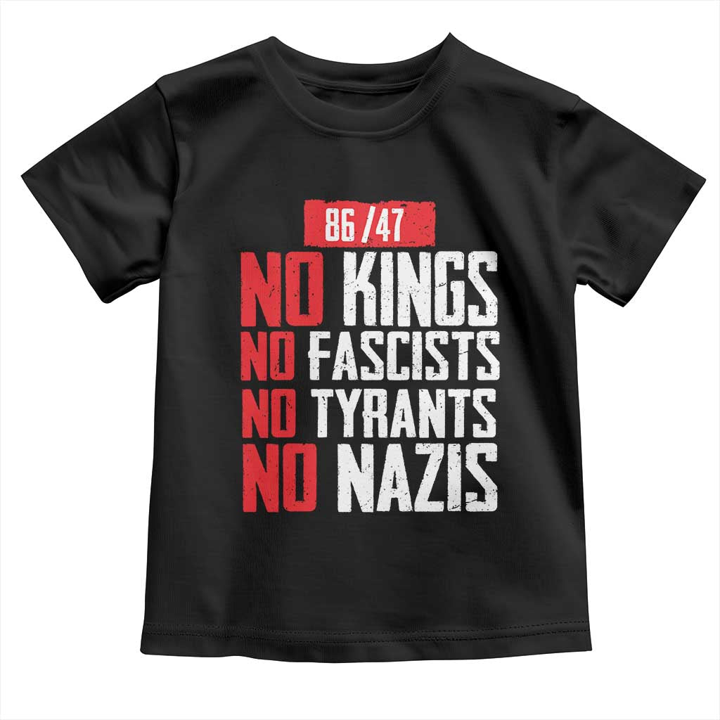 No Kings No Fascists No Tyrants No Nazis 8647 Toddler T Shirt - Wonder Print Shop