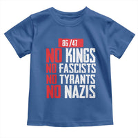 No Kings No Fascists No Tyrants No Nazis 8647 Toddler T Shirt - Wonder Print Shop