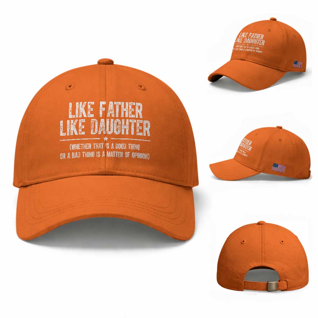 Funny Like Father Like Daughter Whether That Is A Good Thing Baseball Cap Girl Dad Fathers Day