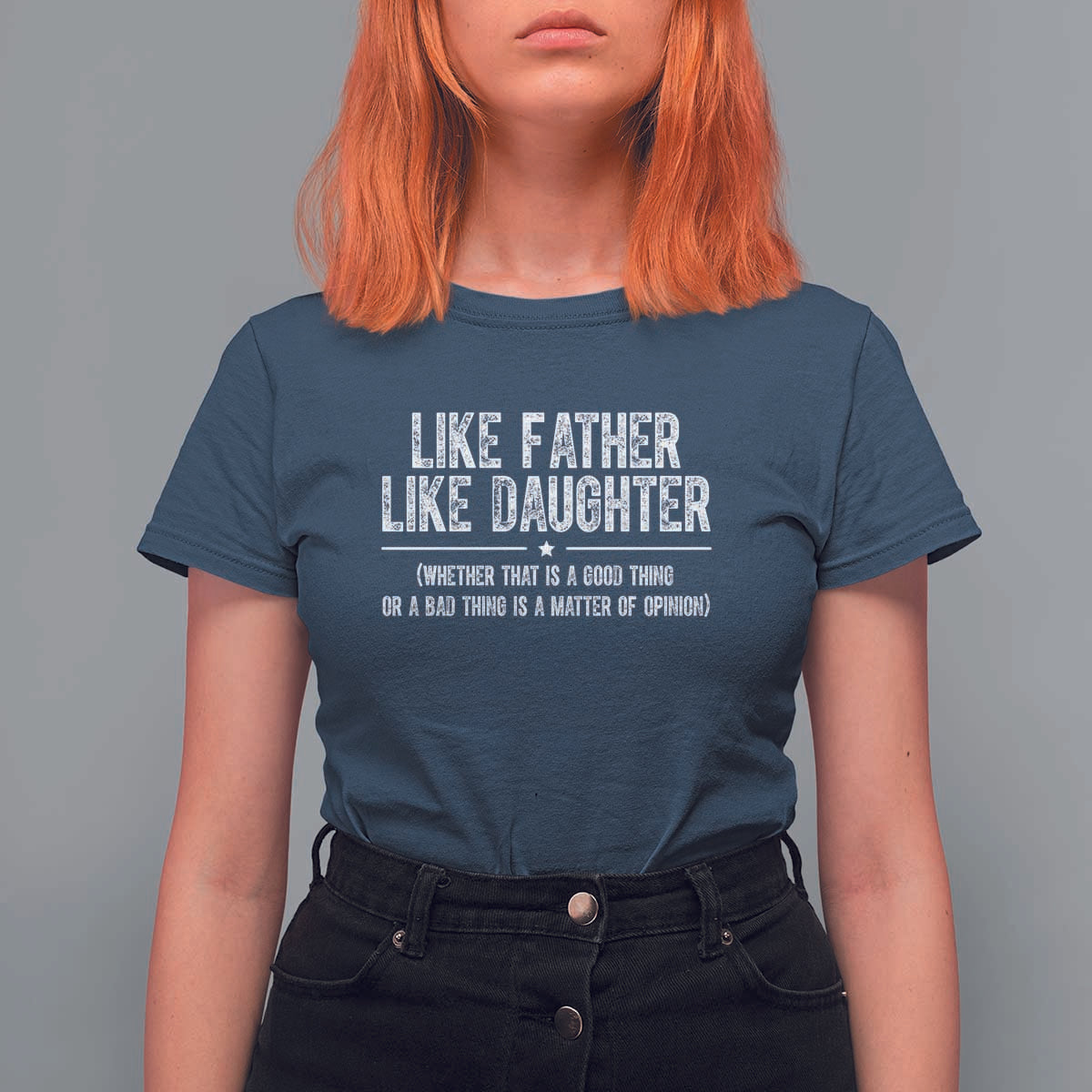 Funny Like Father Like Daughter Whether That Is A Good Thing T Shirt For Women Girl Dad Fathers Day - Wonder Print Shop