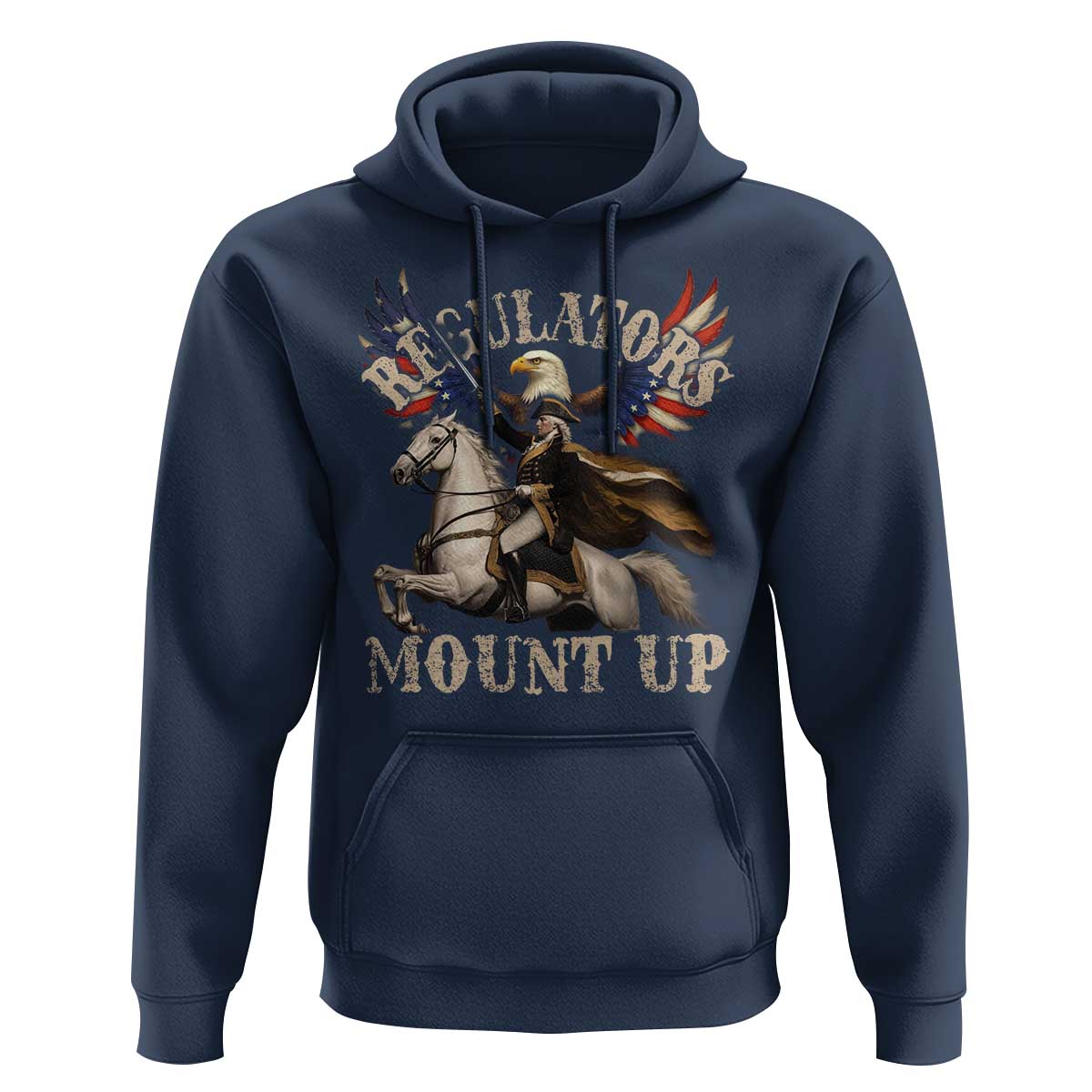 Funny Regulators Mount Up 4th Of July George Washington Hoodie American Flag Eagle - Wonder Print Shop
