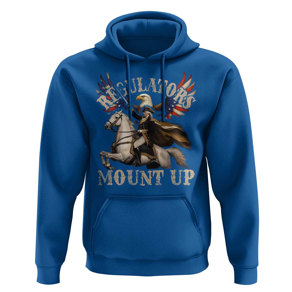 Funny Regulators Mount Up 4th Of July George Washington Hoodie American Flag Eagle - Wonder Print Shop