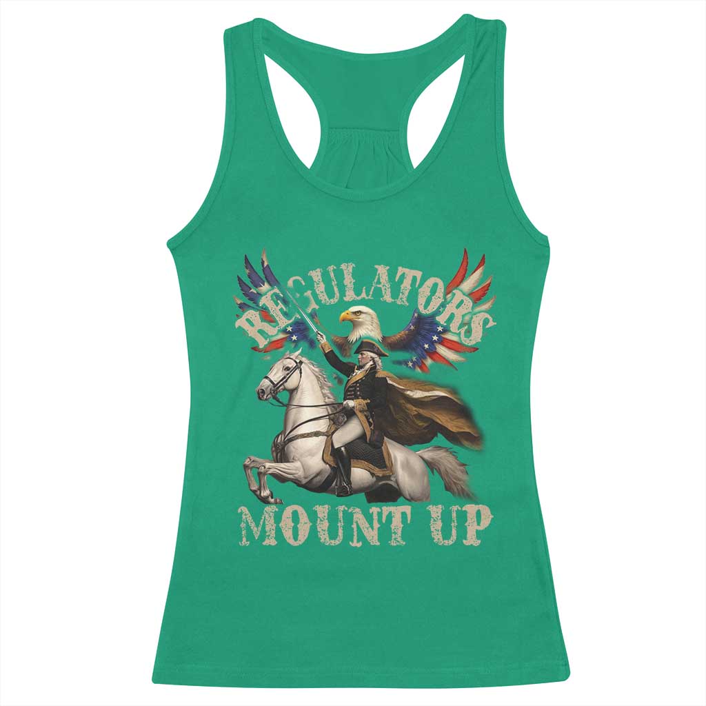 Funny Regulators Mount Up 4th Of July George Washington Racerback Tank Top American Flag Eagle - Wonder Print Shop