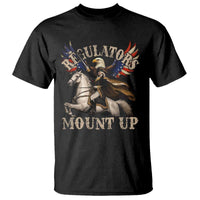 Funny Regulators Mount Up 4th Of July George Washington T Shirt American Flag Eagle - Wonder Print Shop