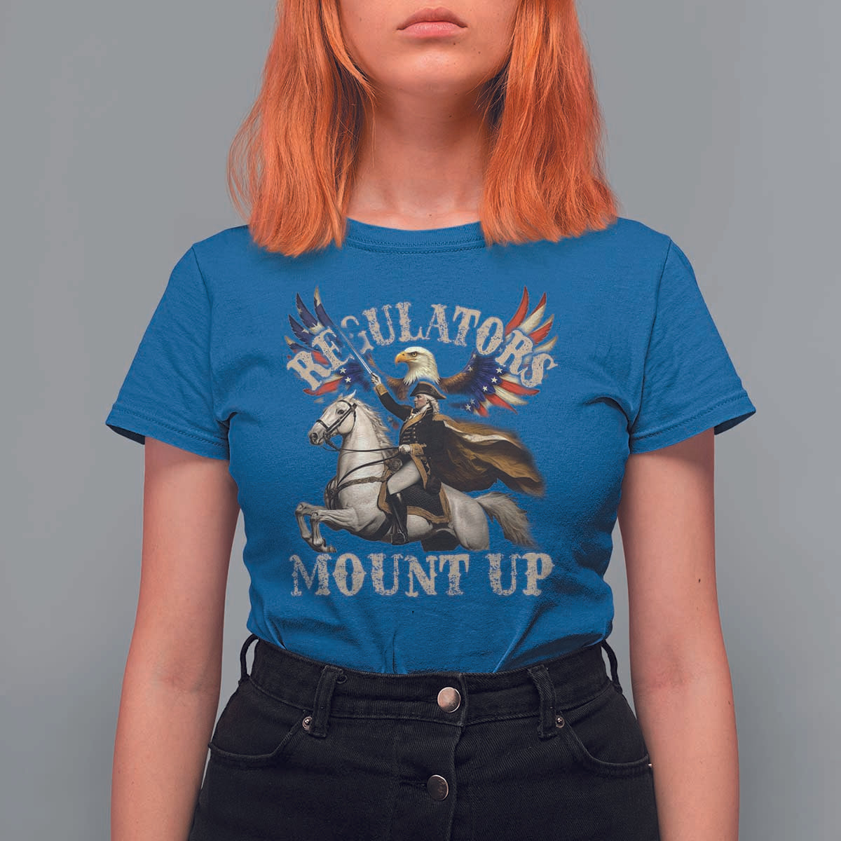 Funny Regulators Mount Up 4th Of July George Washington T Shirt For Women American Flag Eagle - Wonder Print Shop