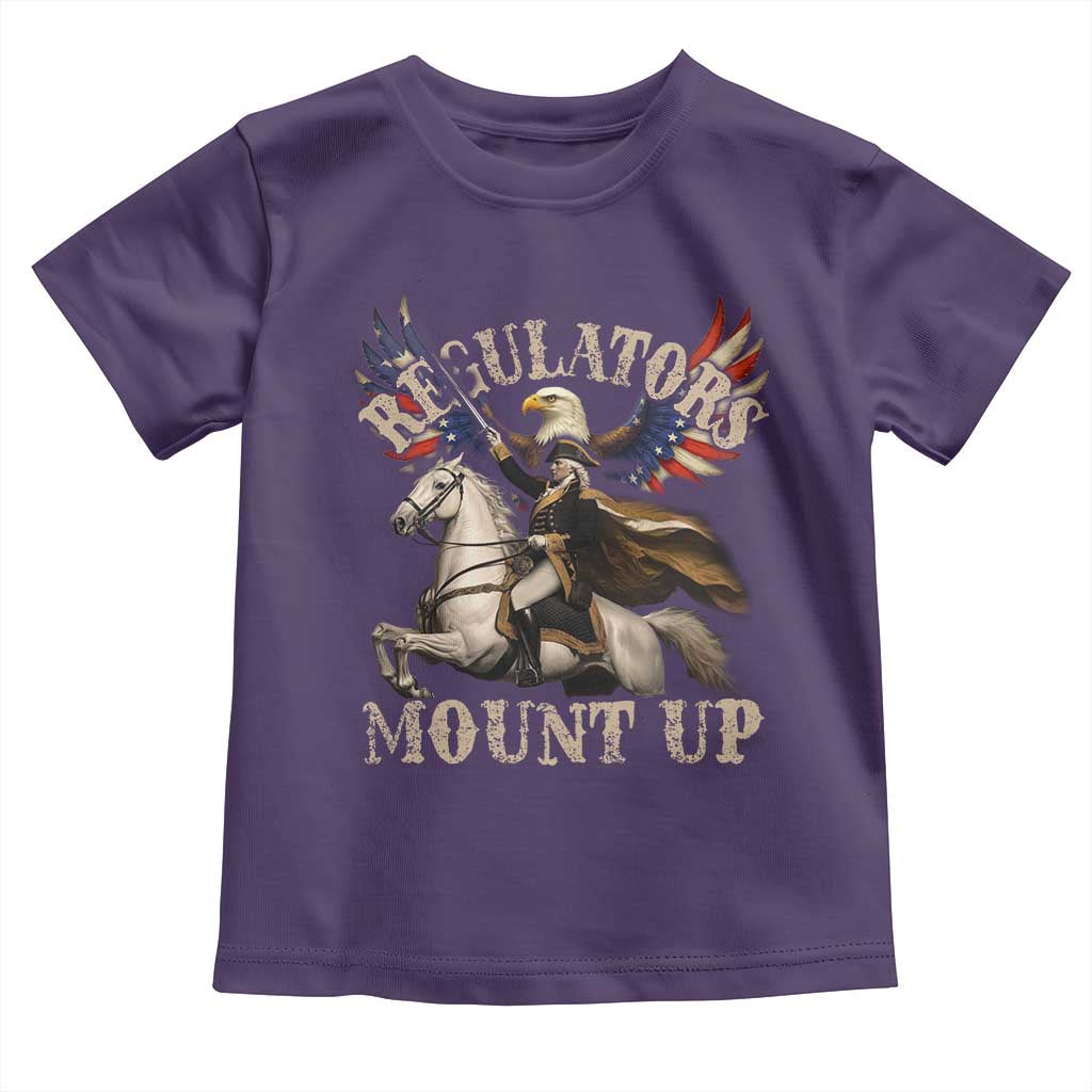 Funny Regulators Mount Up 4th Of July George Washington Toddler T Shirt American Flag Eagle - Wonder Print Shop