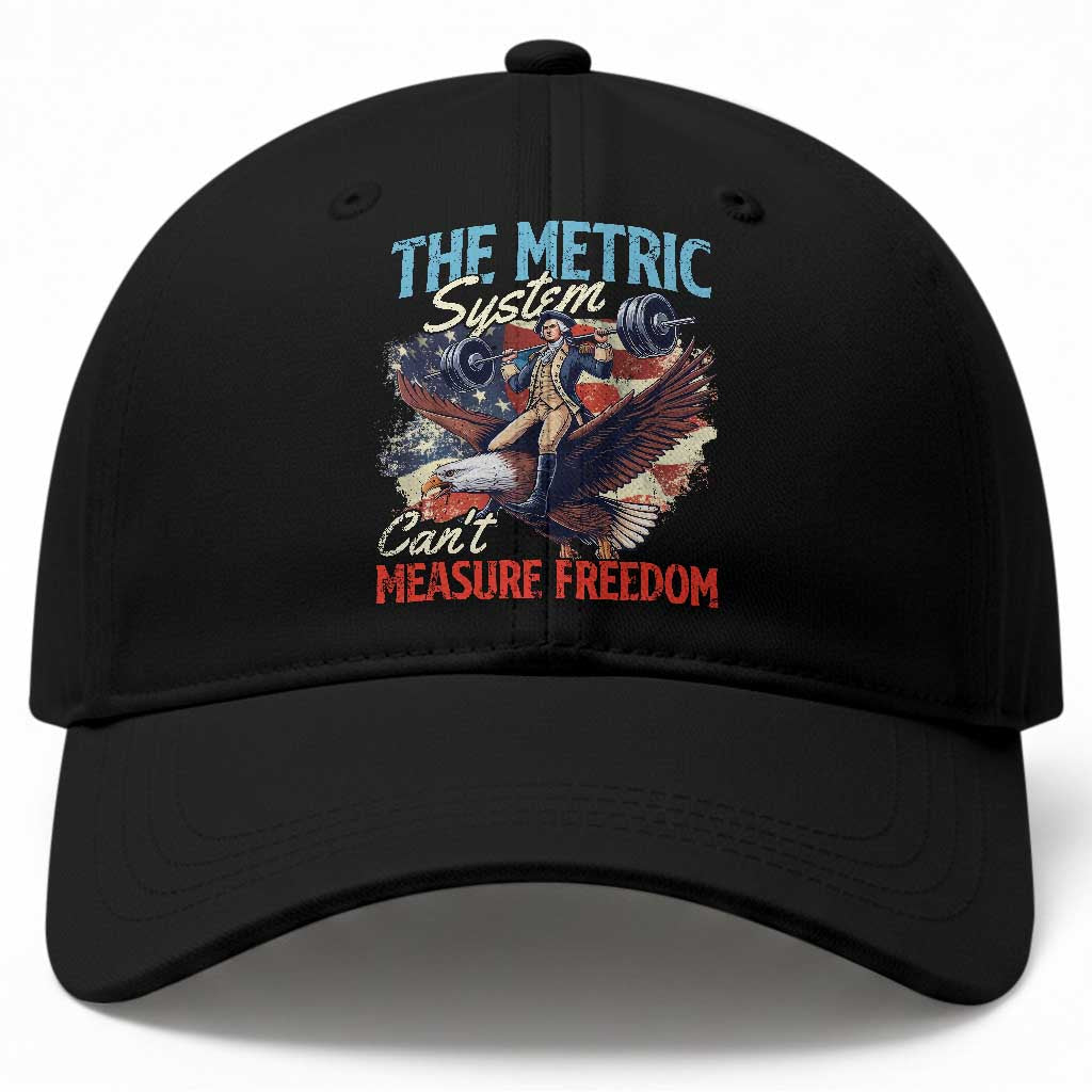 Funny The Metric System Can't Measure Freedom 4th Of July Baseball Cap