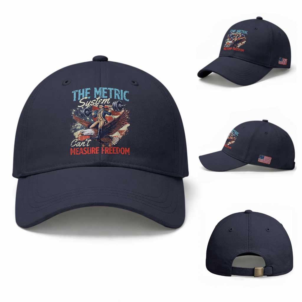 Funny The Metric System Can't Measure Freedom 4th Of July Baseball Cap