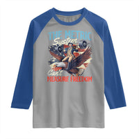 Funny The Metric System Can't Measure Freedom 4th Of July Raglan Shirt - Wonder Print Shop