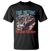 Funny The Metric System Can't Measure Freedom 4th Of July T Shirt - Wonder Print Shop