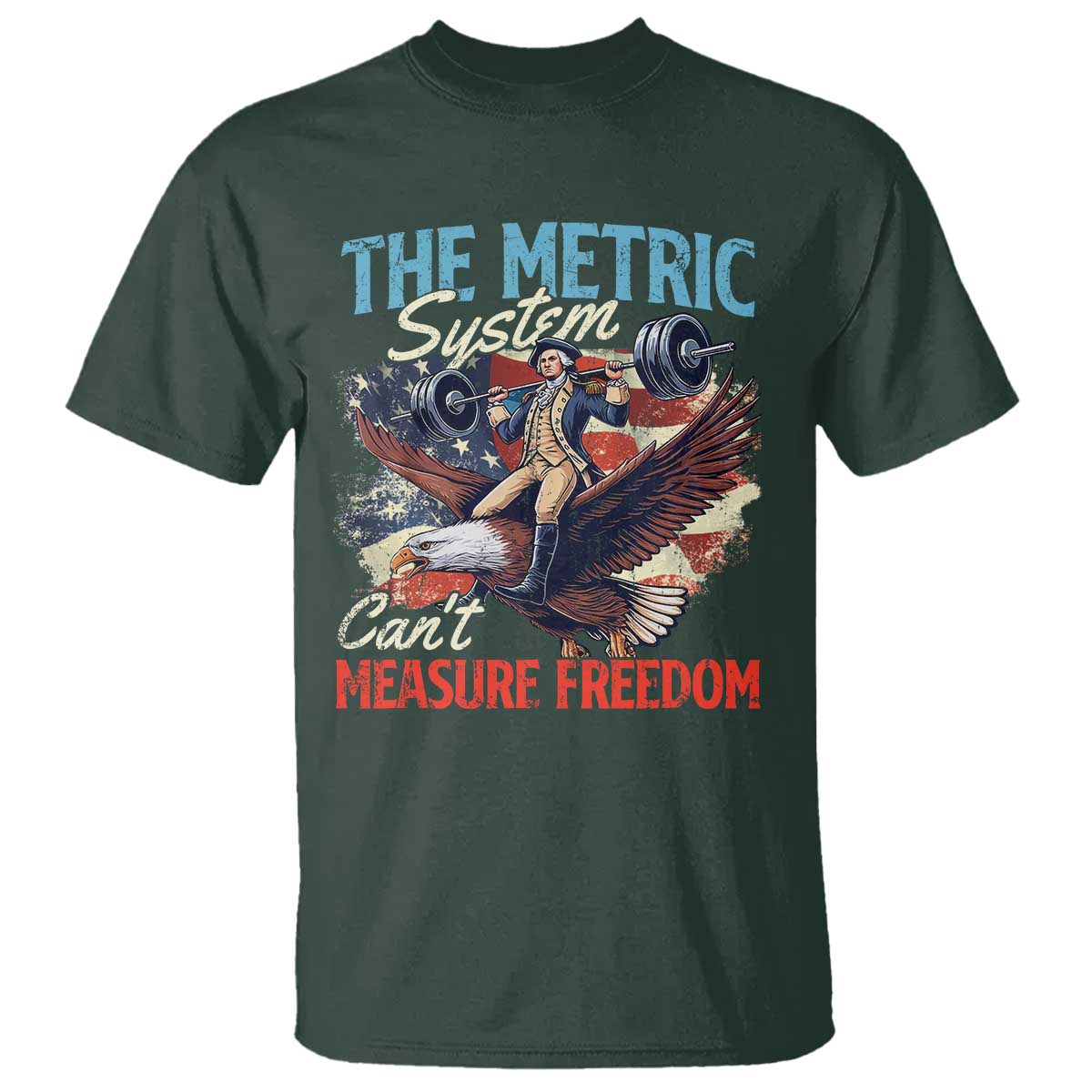 Funny The Metric System Can't Measure Freedom 4th Of July T Shirt - Wonder Print Shop