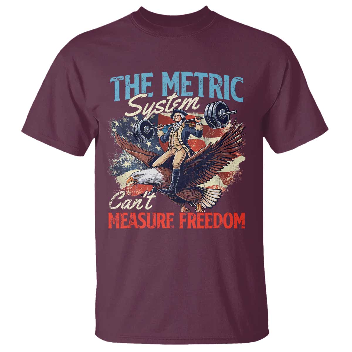 Funny The Metric System Can't Measure Freedom 4th Of July T Shirt - Wonder Print Shop