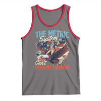 Funny The Metric System Can't Measure Freedom 4th Of July Tank Top - Wonder Print Shop