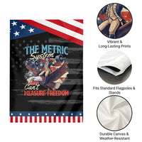Funny The Metric System Can't Measure Freedom 4th Of July Patriotic Garden Flag