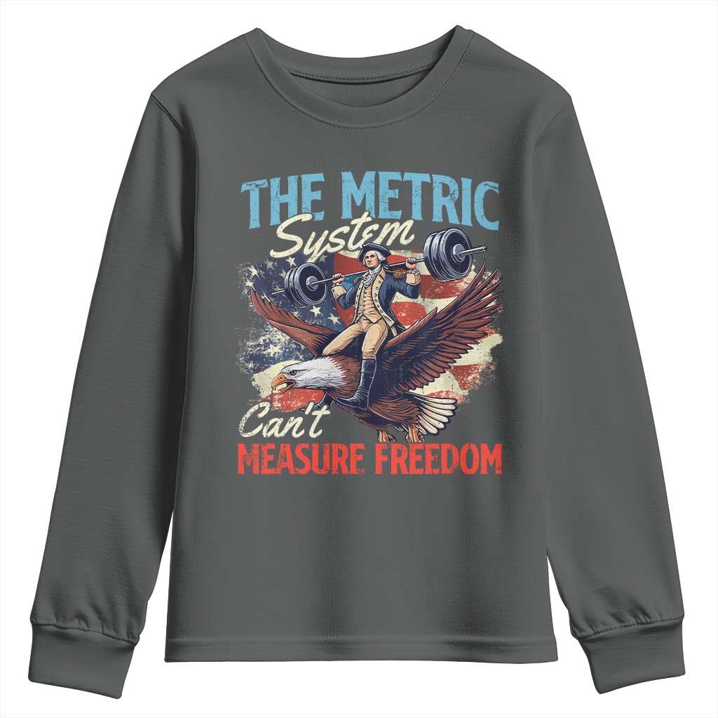 Funny The Metric System Can't Measure Freedom 4th Of July Youth Sweatshirt - Wonder Print Shop