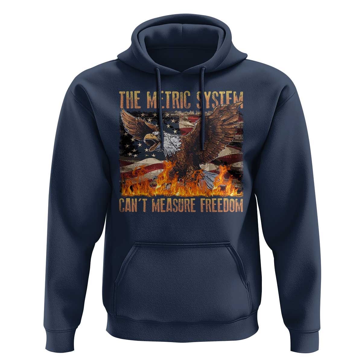 Funny The Metric System Can't Measure Freedom Hoodie 4th of July Fire Eagle USA Flag Meme - Wonder Print Shop