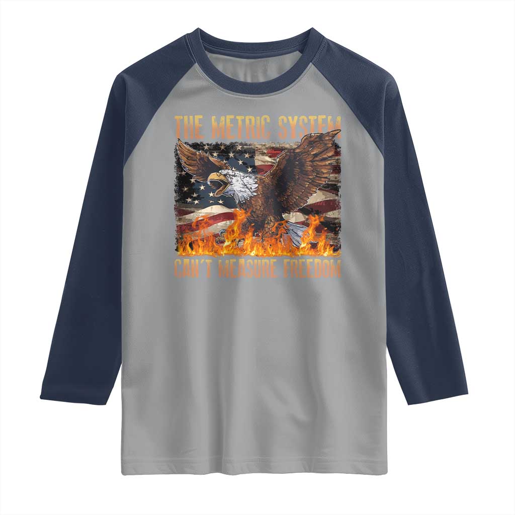 Funny The Metric System Can't Measure Freedom Raglan Shirt 4th of July Fire Eagle USA Flag Meme - Wonder Print Shop