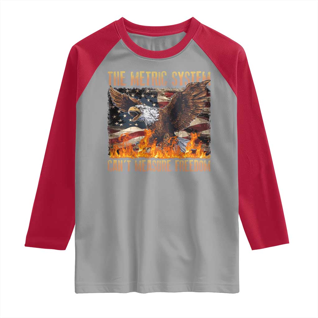 Funny The Metric System Can't Measure Freedom Raglan Shirt 4th of July Fire Eagle USA Flag Meme - Wonder Print Shop