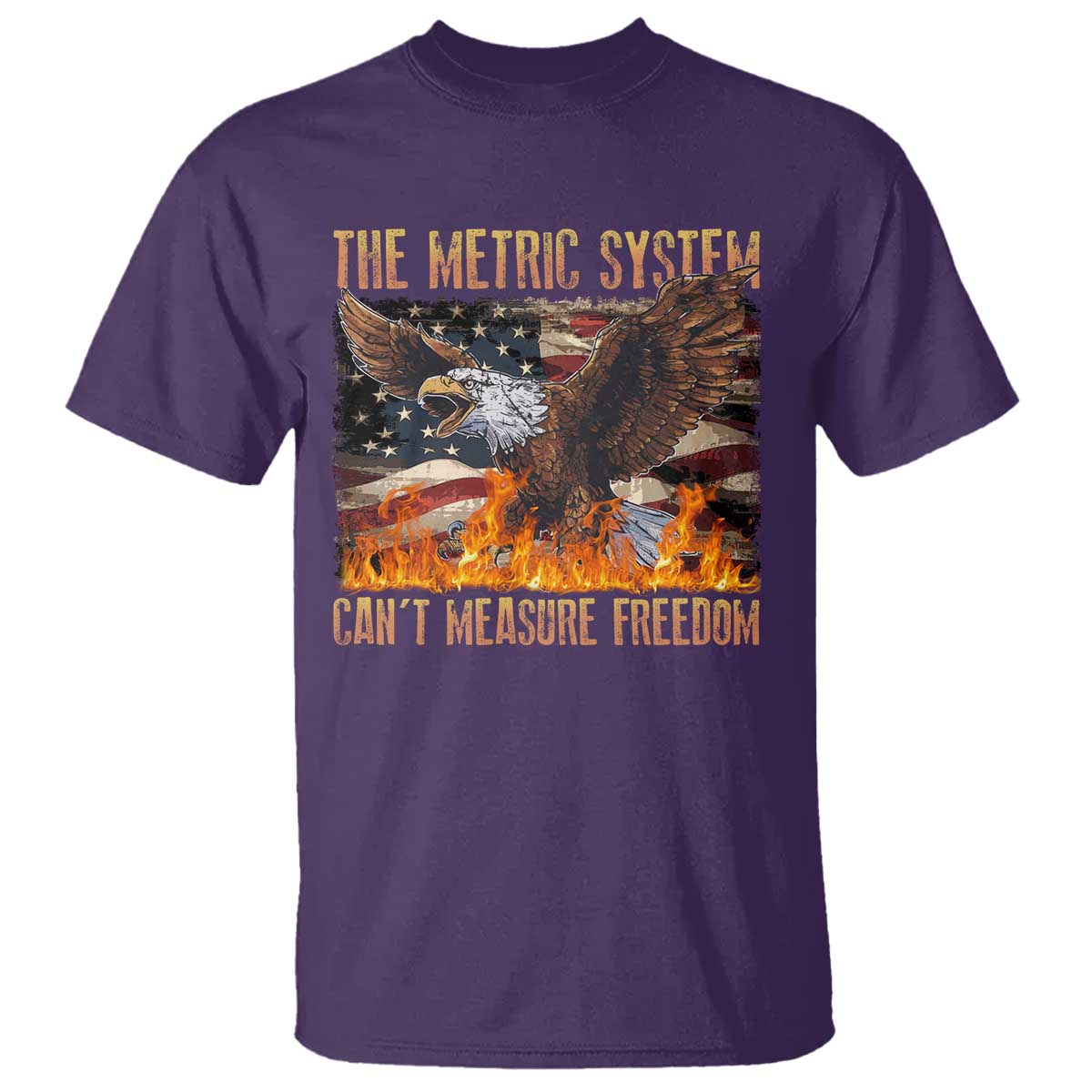 Funny The Metric System Can't Measure Freedom T Shirt 4th of July Fire Eagle USA Flag Meme - Wonder Print Shop