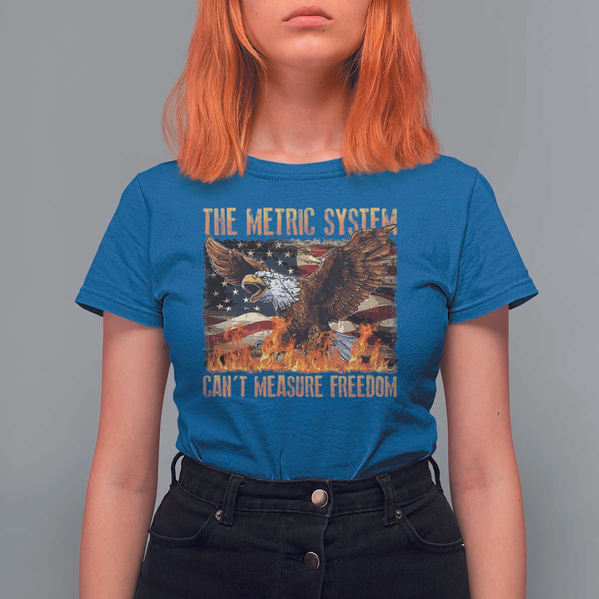 Funny The Metric System Can't Measure Freedom T Shirt For Women 4th of July Fire Eagle USA Flag Meme - Wonder Print Shop