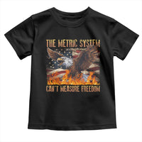 Funny The Metric System Can't Measure Freedom Toddler T Shirt 4th of July Fire Eagle USA Flag Meme - Wonder Print Shop