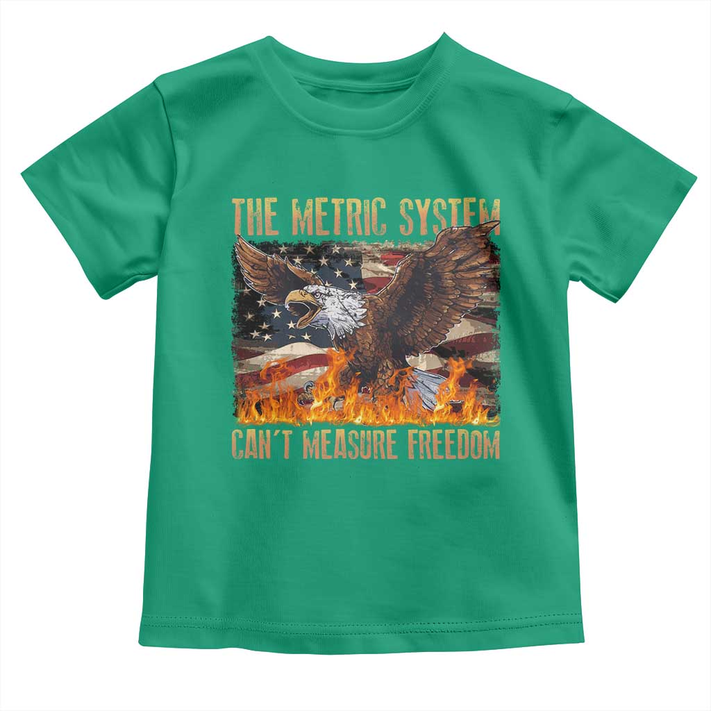Funny The Metric System Can't Measure Freedom Toddler T Shirt 4th of July Fire Eagle USA Flag Meme - Wonder Print Shop