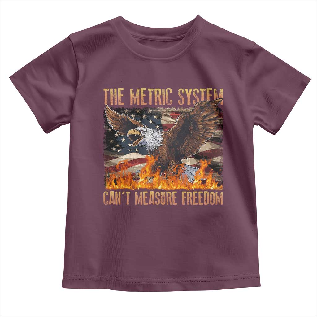 Funny The Metric System Can't Measure Freedom Toddler T Shirt 4th of July Fire Eagle USA Flag Meme - Wonder Print Shop