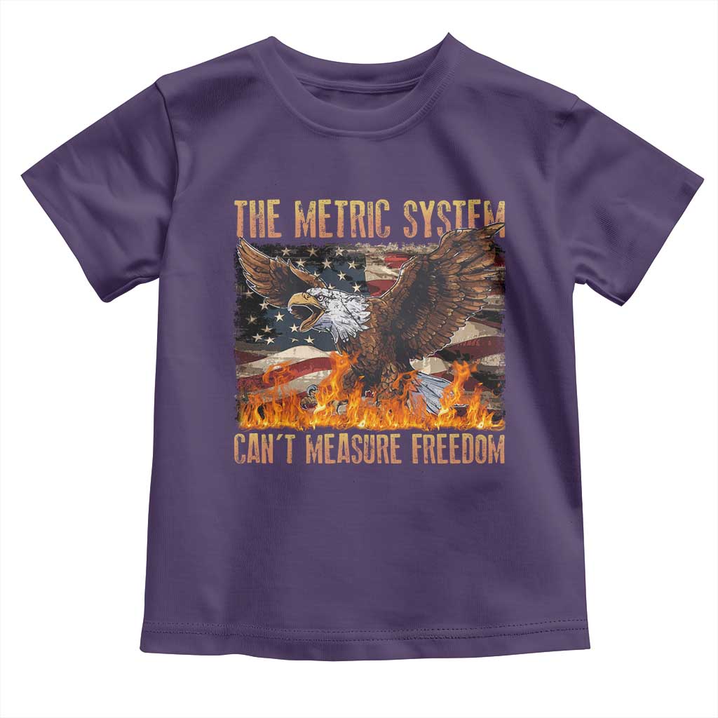 Funny The Metric System Can't Measure Freedom Toddler T Shirt 4th of July Fire Eagle USA Flag Meme - Wonder Print Shop