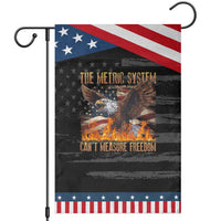 Funny The Metric System Can't Measure Freedom Garden Flag 4th of July Fire Eagle USA Flag Meme